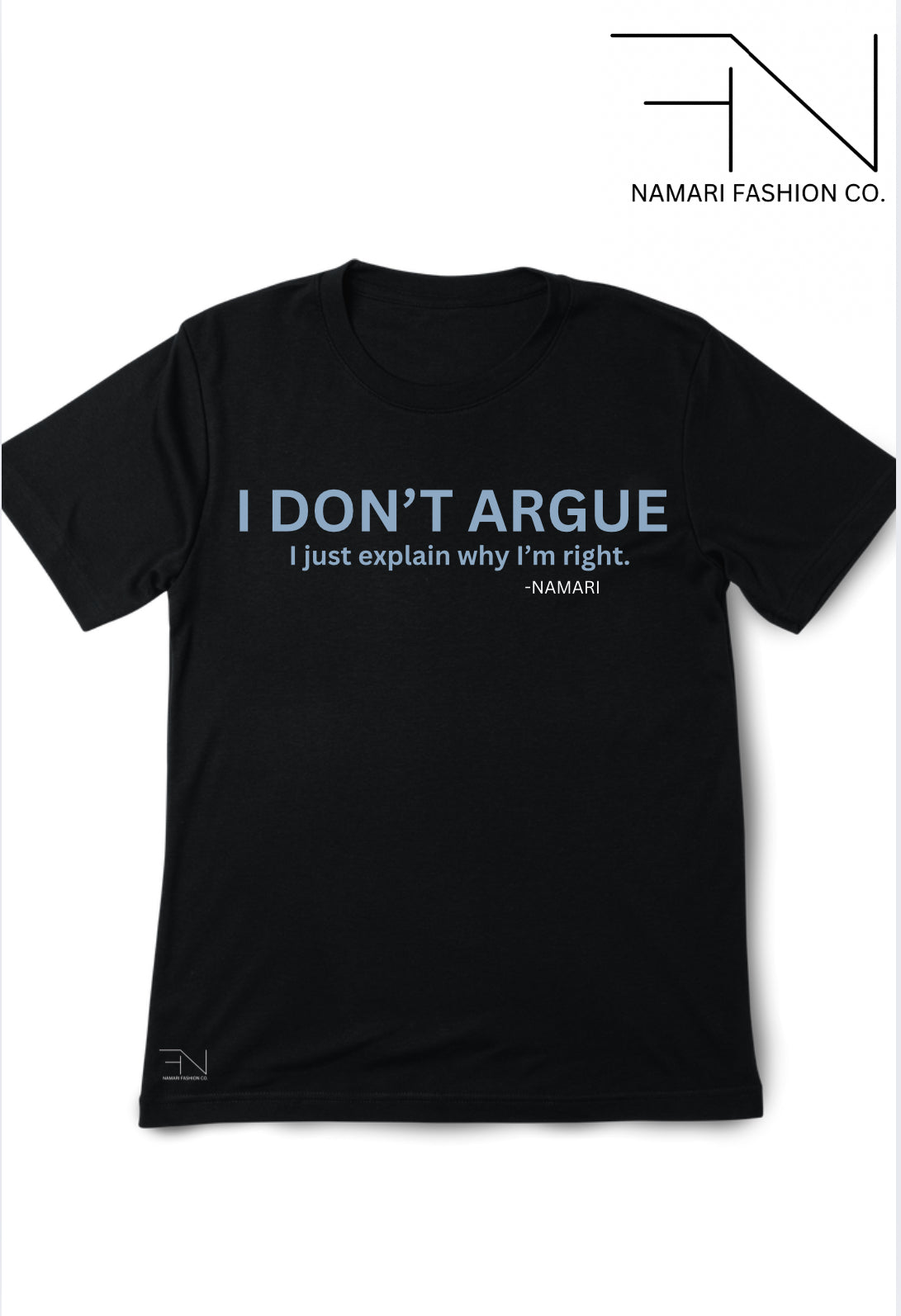 I don’t argue